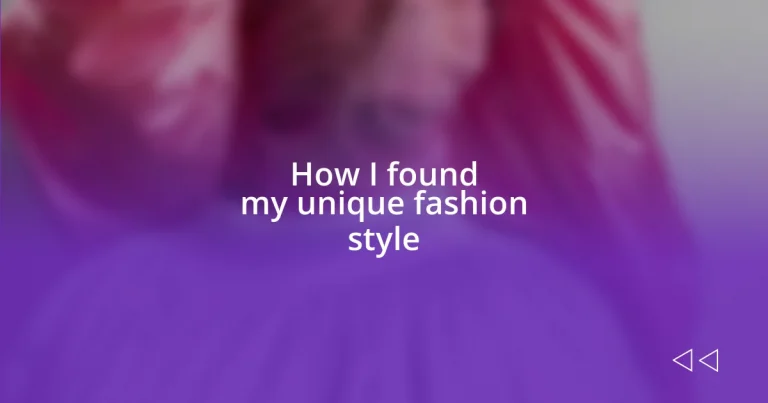 How I found my unique fashion style