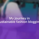 My journey in sustainable fashion blogging