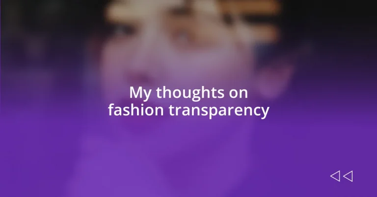 My thoughts on fashion transparency