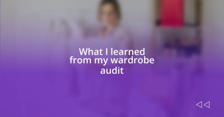 What I learned from my wardrobe audit