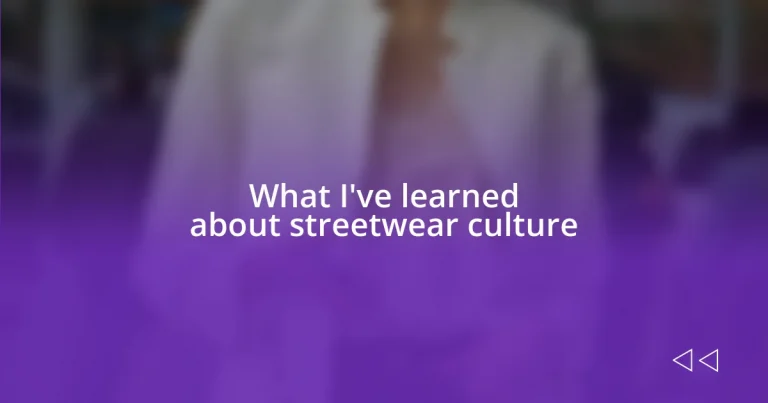 What I’ve learned about streetwear culture