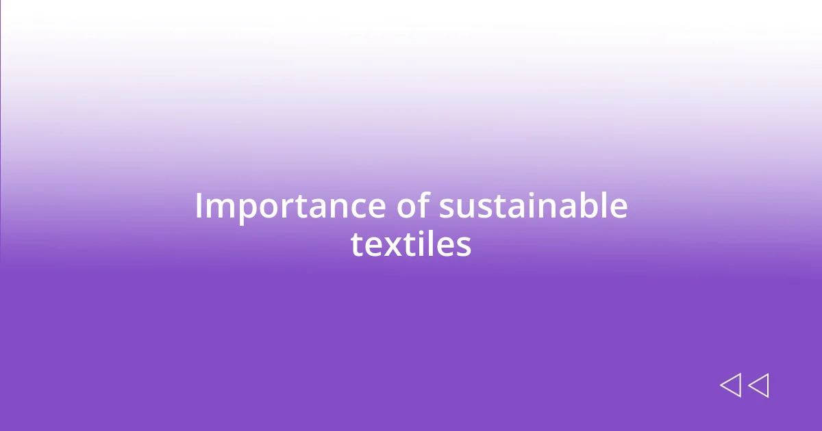 Importance of sustainable textiles