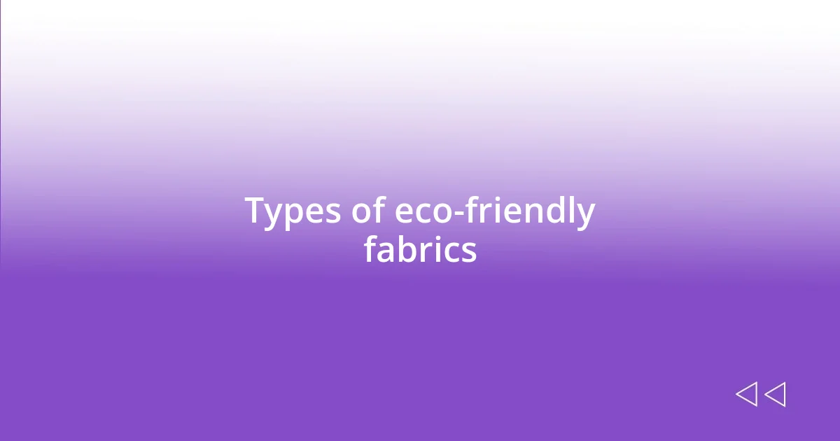 Types of eco-friendly fabrics