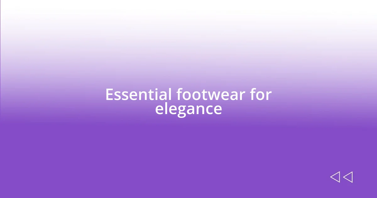 Essential footwear for elegance