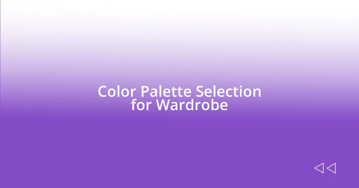 Color Palette Selection for Wardrobe