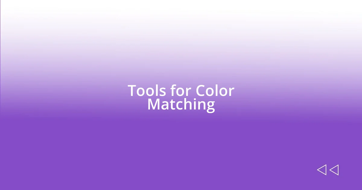 Tools for Color Matching